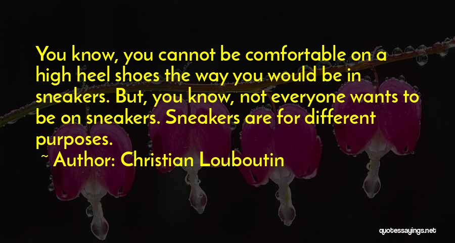 Sneakers Shoes Quotes By Christian Louboutin