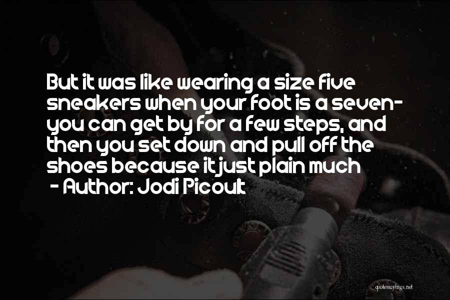 Sneakers Shoes Quotes By Jodi Picoult