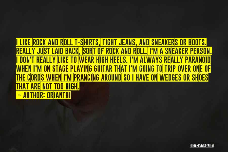 Sneakers Shoes Quotes By Orianthi