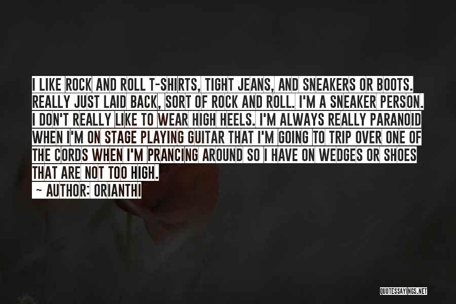 Sneakers Vs High Heels Quotes By Orianthi