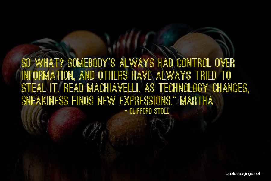 Sneakiness Quotes By Clifford Stoll Sneakiness Quotes By Clifford Stoll