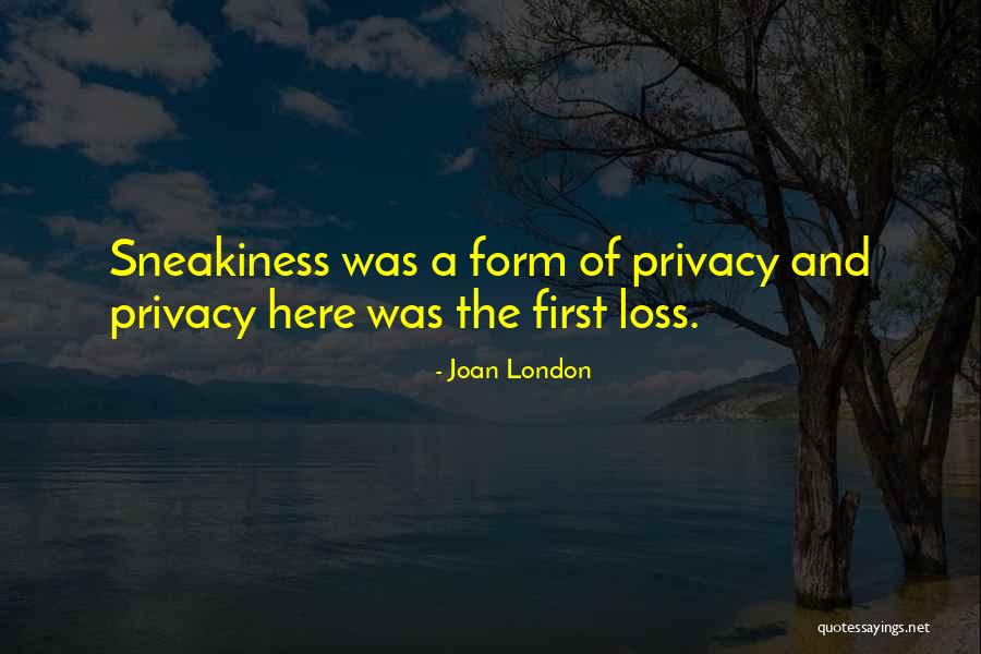 Sneakiness Quotes By Joan London Sneakiness Quotes By Joan London
