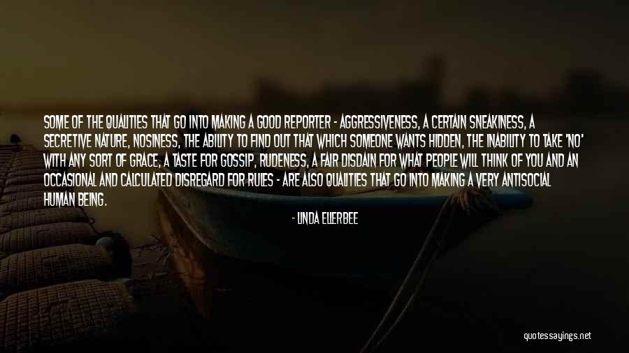 Sneakiness Quotes By Linda Ellerbee Sneakiness Quotes By Linda Ellerbee