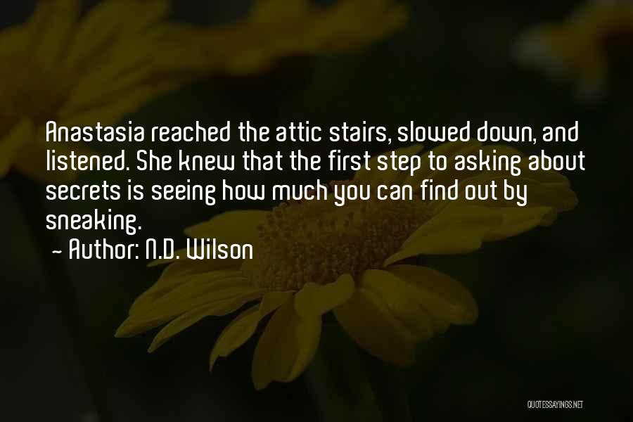 Sneaking Out Quotes By N.D. Wilson