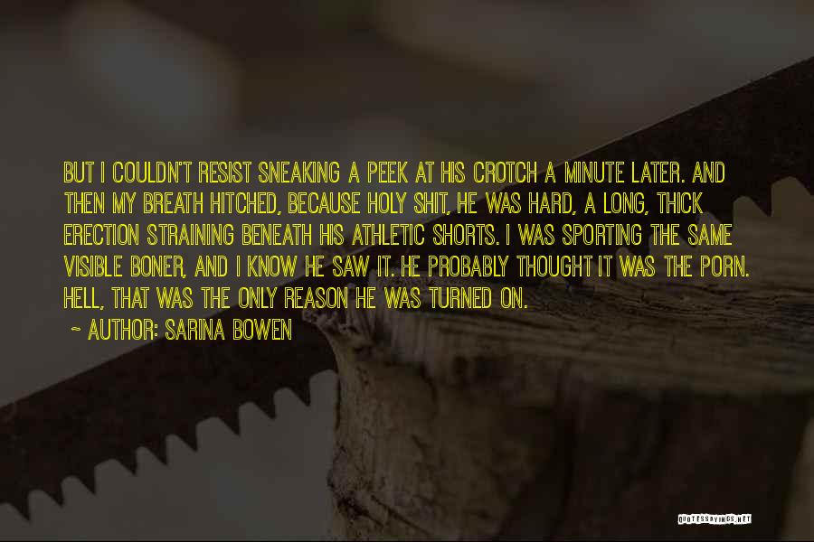 Sneaking Quotes By Sarina Bowen