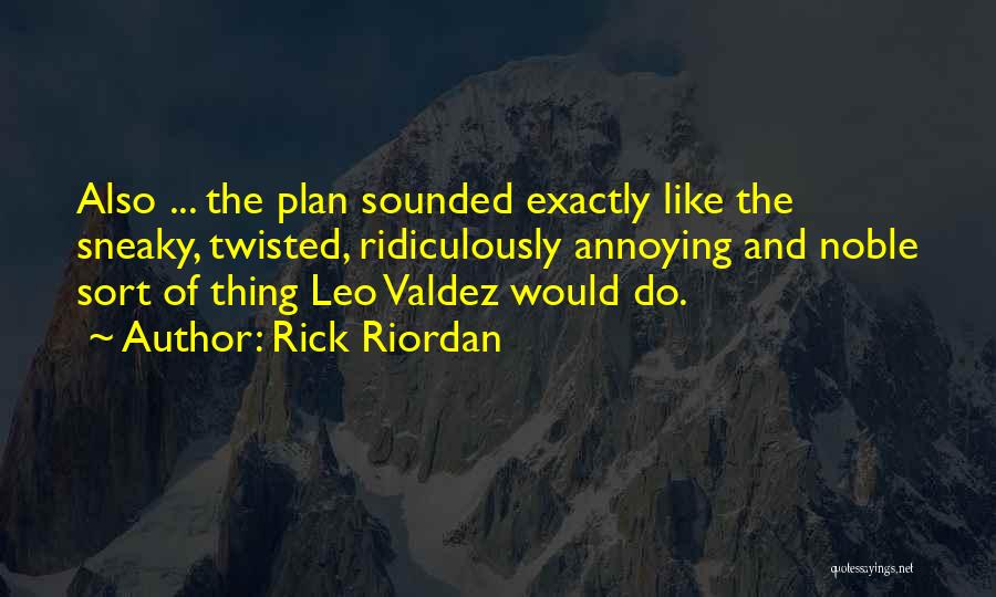 Sneaky Quotes By Rick Riordan