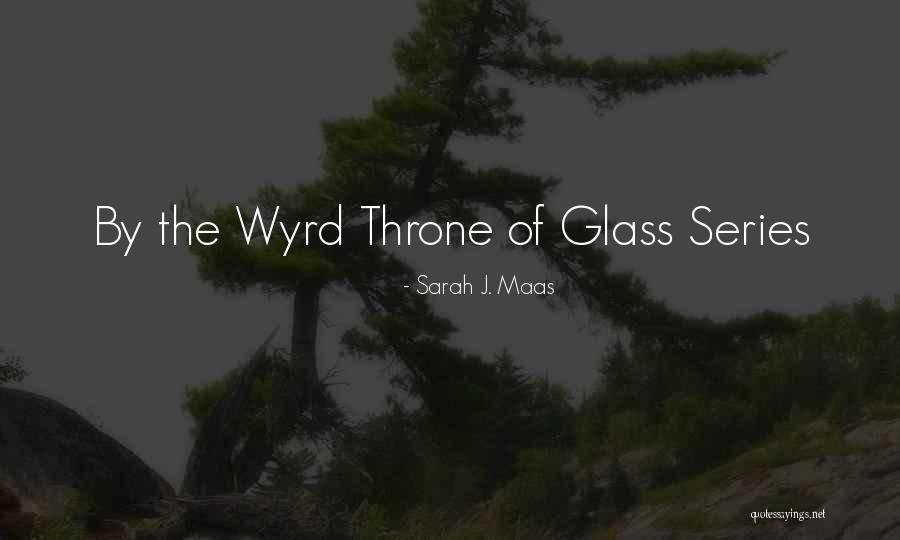 Sneathen Family Tree Quotes By Sarah J. Maas Sneathen Family Tree Quotes By Sarah J. Maas