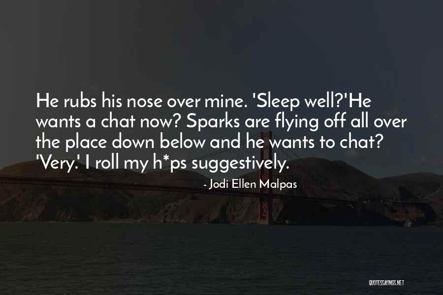 Snechen Quotes By Jodi Ellen Malpas Snechen Quotes By Jodi Ellen Malpas