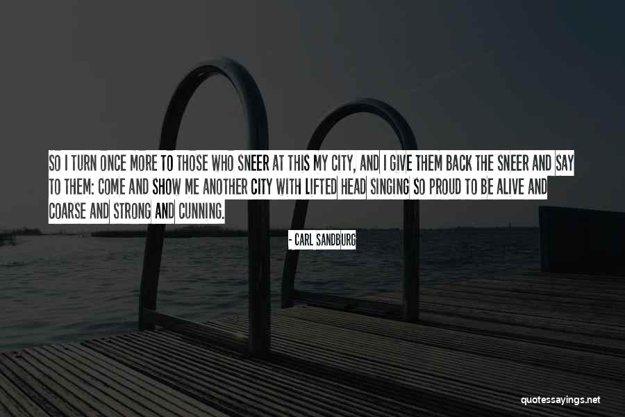 Sneer Quotes By Carl Sandburg Sneer Quotes By Carl Sandburg