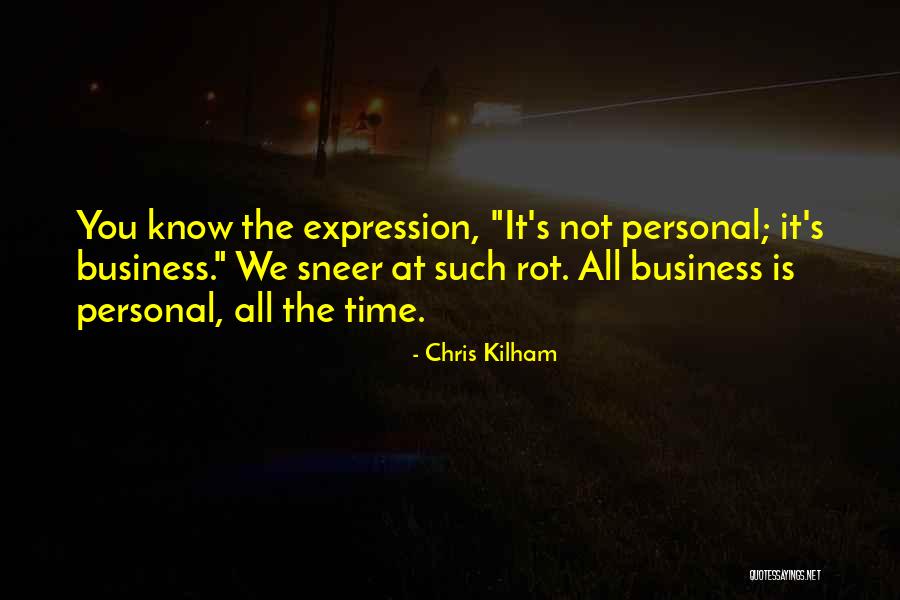 Sneer Quotes By Chris Kilham Sneer Quotes By Chris Kilham