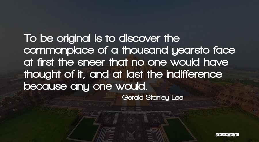 Sneer Quotes By Gerald Stanley Lee Sneer Quotes By Gerald Stanley Lee