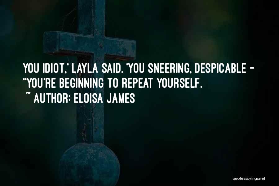 Sneering Quotes By Eloisa James