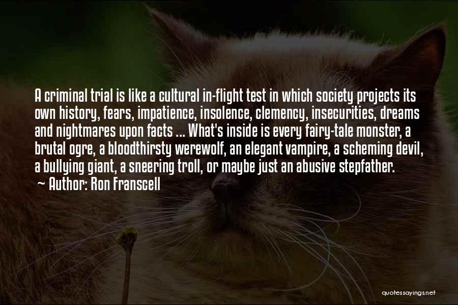 Sneering Quotes By Ron Franscell