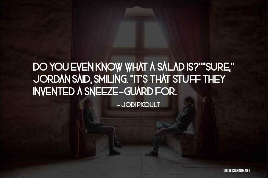 Sneeze Guard Quotes By Jodi Picoult Sneeze Guard Quotes By Jodi Picoult