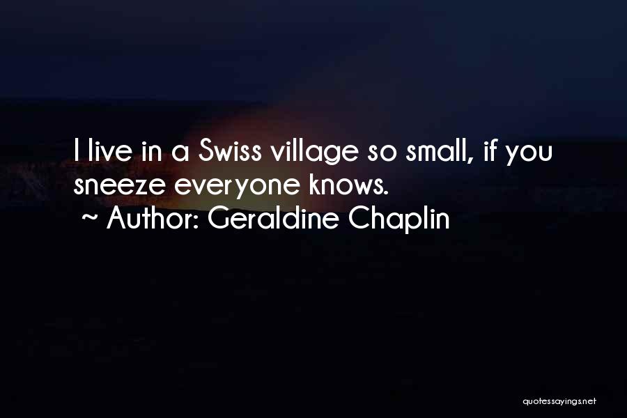 Sneeze Quotes By Geraldine Chaplin