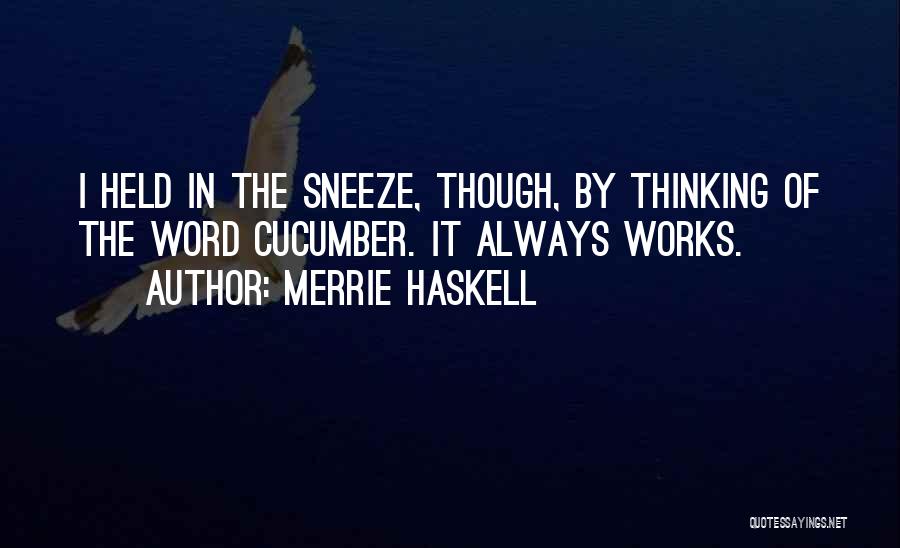 Sneeze Quotes By Merrie Haskell