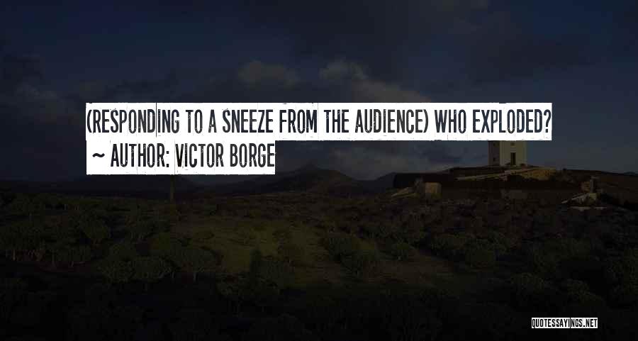 Sneeze Quotes By Victor Borge