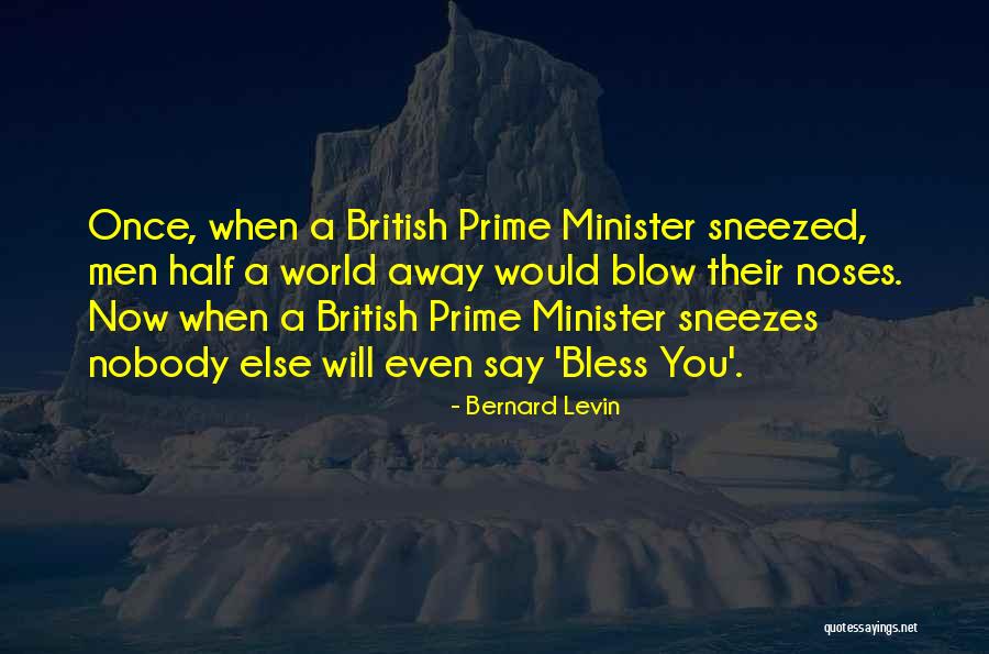 Sneezed Quotes By Bernard Levin Sneezed Quotes By Bernard Levin
