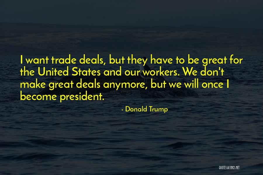 Sneh Desai Quotes By Donald Trump Sneh Desai Quotes By Donald Trump