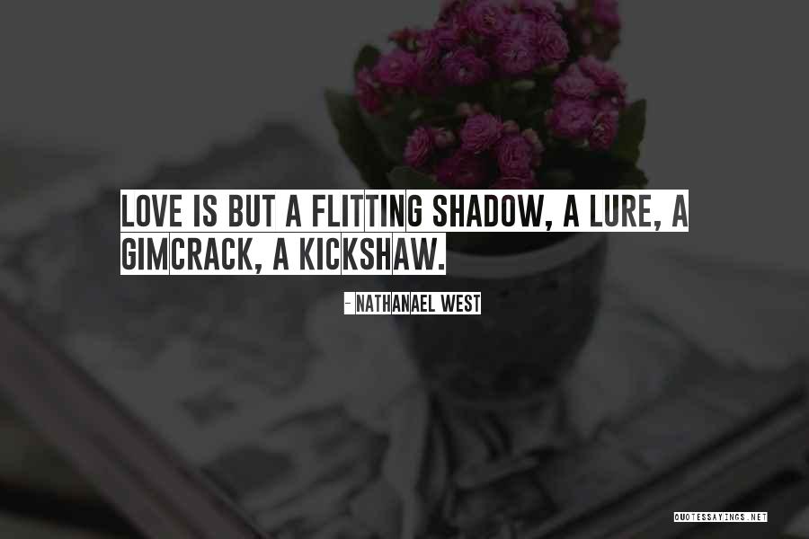 Snejina Stancheva Quotes By Nathanael West Snejina Stancheva Quotes By Nathanael West