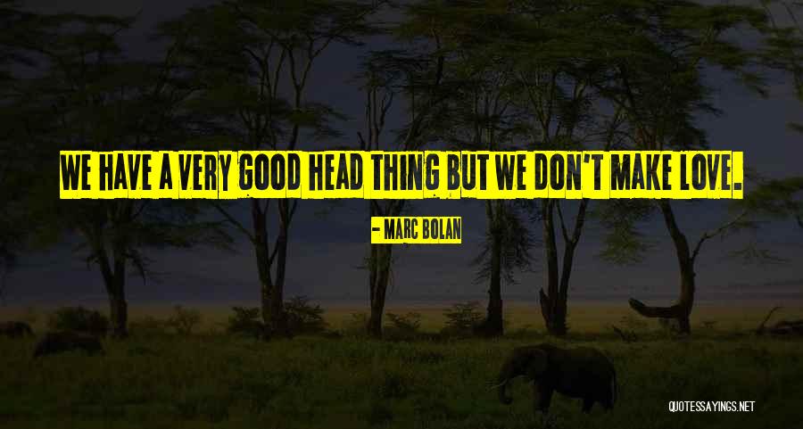 Snejina Zacharia Quotes By Marc Bolan Snejina Zacharia Quotes By Marc Bolan