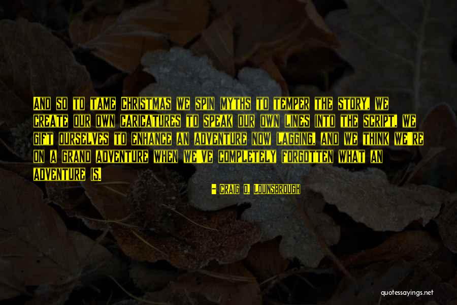 Snelle Planga Quotes By Craig D. Lounsbrough Snelle Planga Quotes By Craig D. Lounsbrough