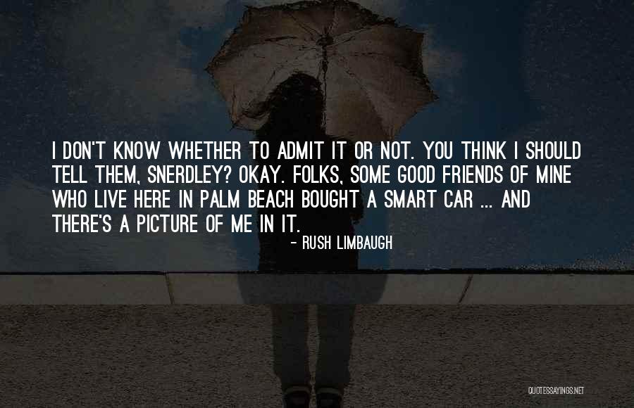 Snerdley Limbaugh Quotes By Rush Limbaugh Snerdley Limbaugh Quotes By Rush Limbaugh