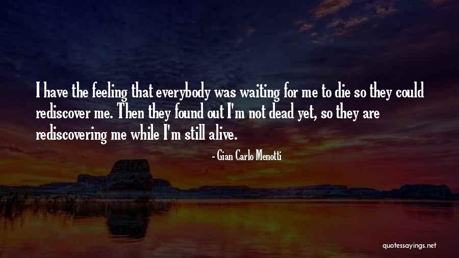 Snerdley The Dog Quotes By Gian Carlo Menotti Snerdley The Dog Quotes By Gian Carlo Menotti