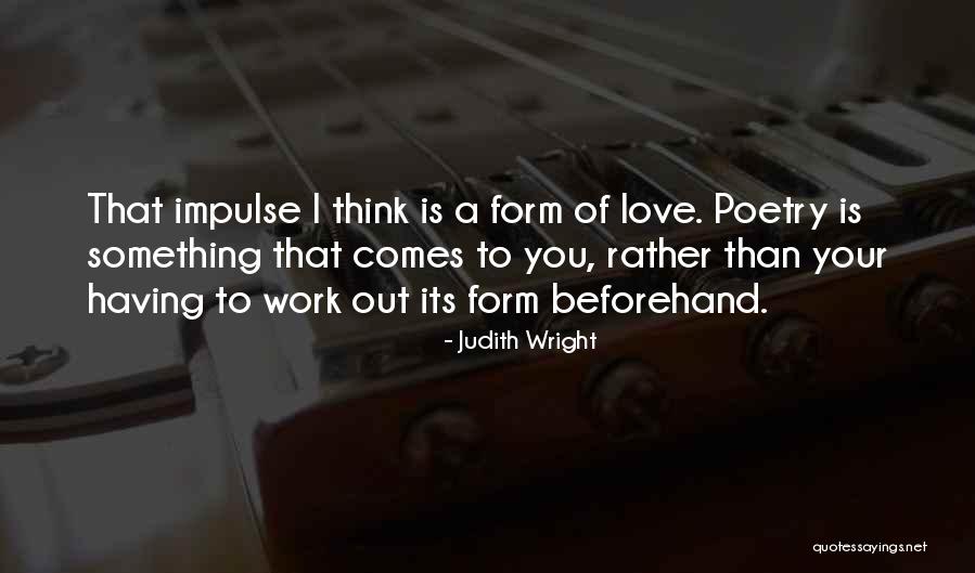 Snethkamp Quotes By Judith Wright Snethkamp Quotes By Judith Wright