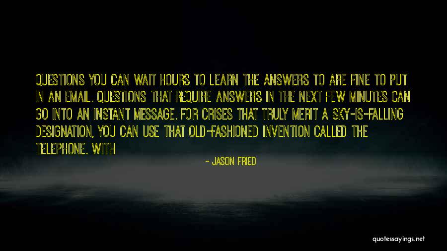 Snhu Brightspace Quotes By Jason Fried Snhu Brightspace Quotes By Jason Fried