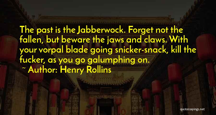 Snicker Quotes By Henry Rollins