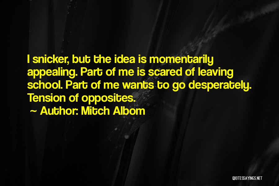 Snicker Quotes By Mitch Albom