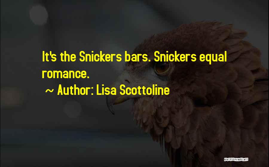 Snickers Quotes By Lisa Scottoline