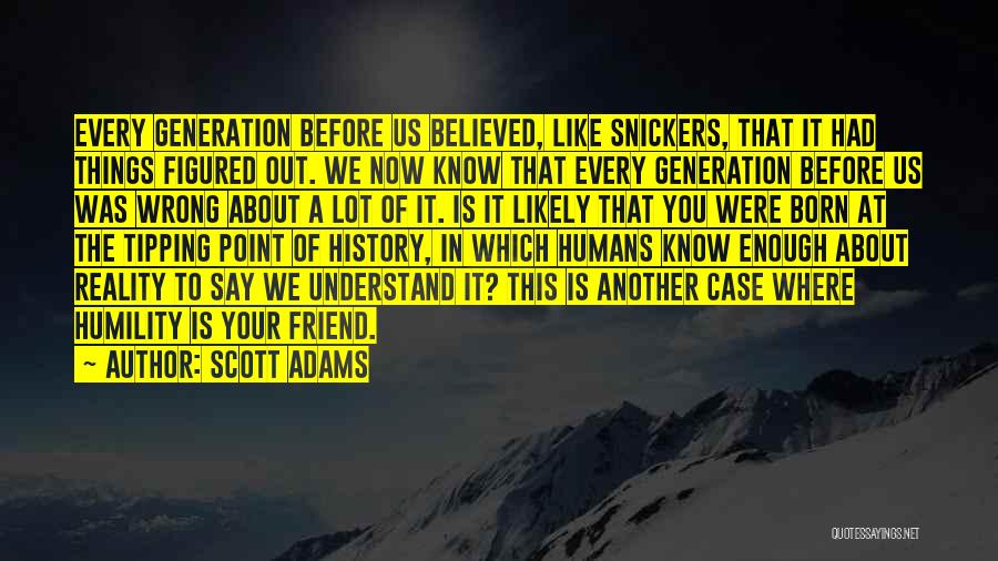 Snickers Quotes By Scott Adams