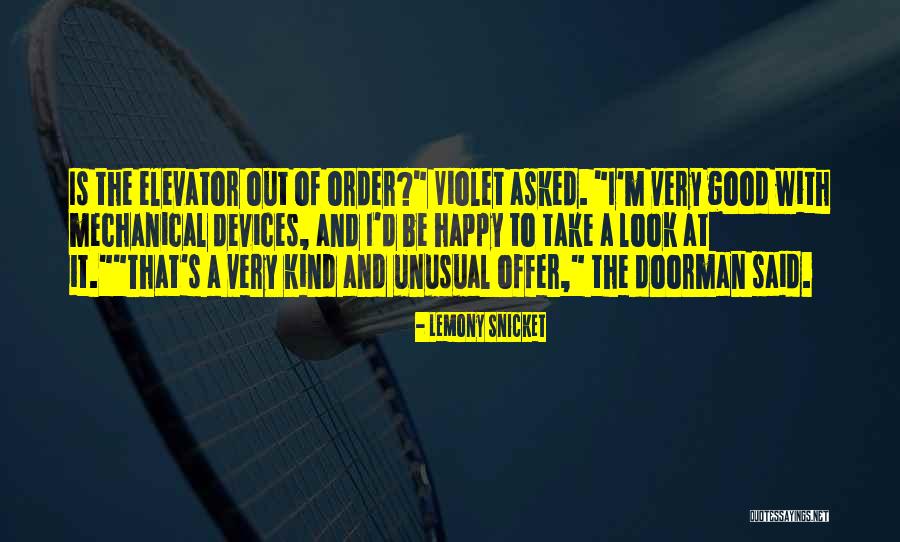 Snicket Lemony Quotes By Lemony Snicket Snicket Lemony Quotes By Lemony Snicket