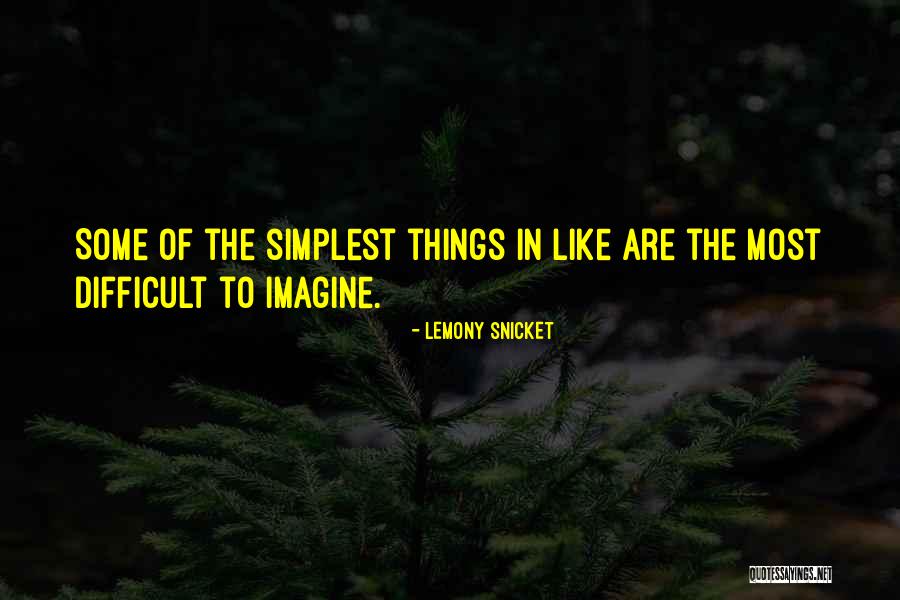 Snicket Lemony Quotes By Lemony Snicket Snicket Lemony Quotes By Lemony Snicket