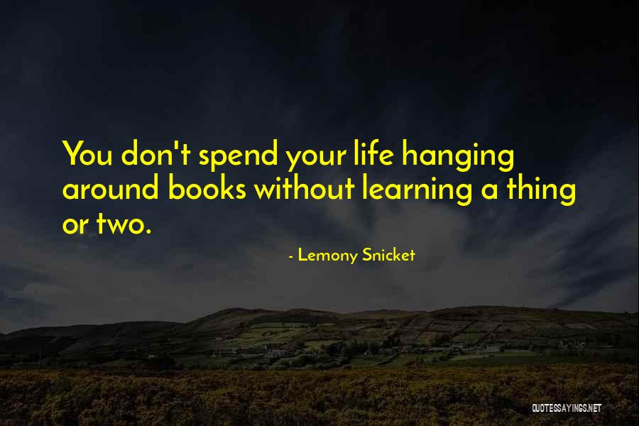 Snicket Lemony Quotes By Lemony Snicket Snicket Lemony Quotes By Lemony Snicket