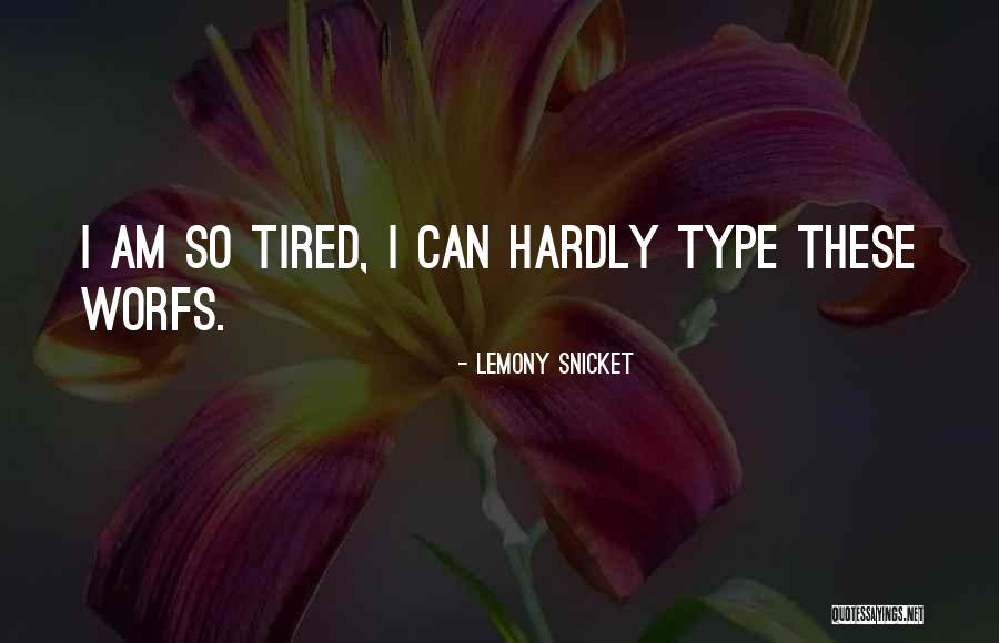 Snicket Lemony Quotes By Lemony Snicket Snicket Lemony Quotes By Lemony Snicket