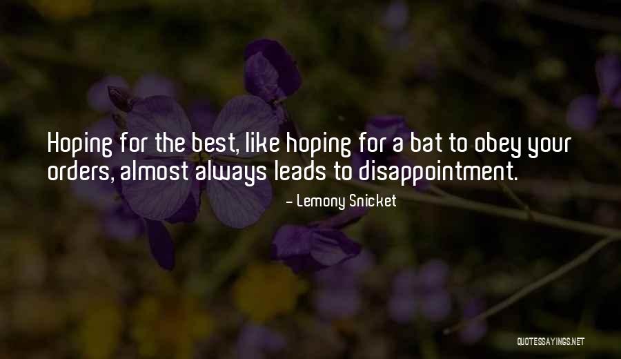 Snicket Lemony Quotes By Lemony Snicket Snicket Lemony Quotes By Lemony Snicket