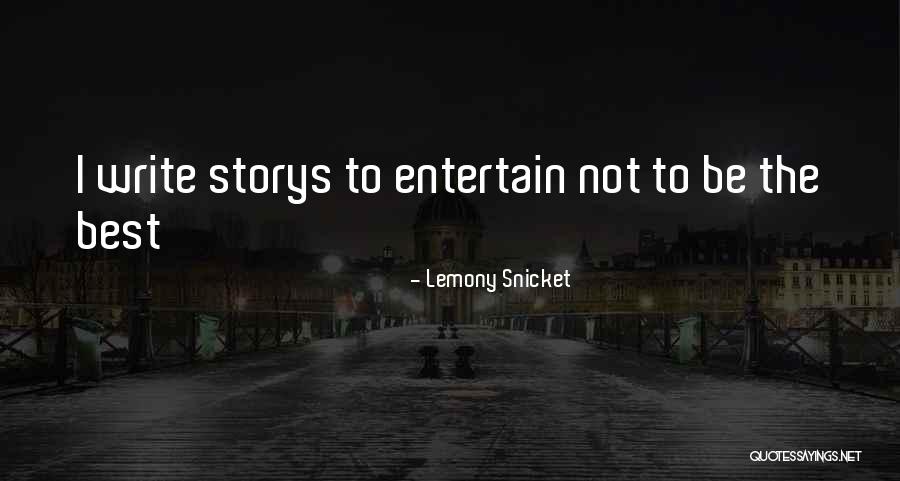 Snicket Lemony Quotes By Lemony Snicket