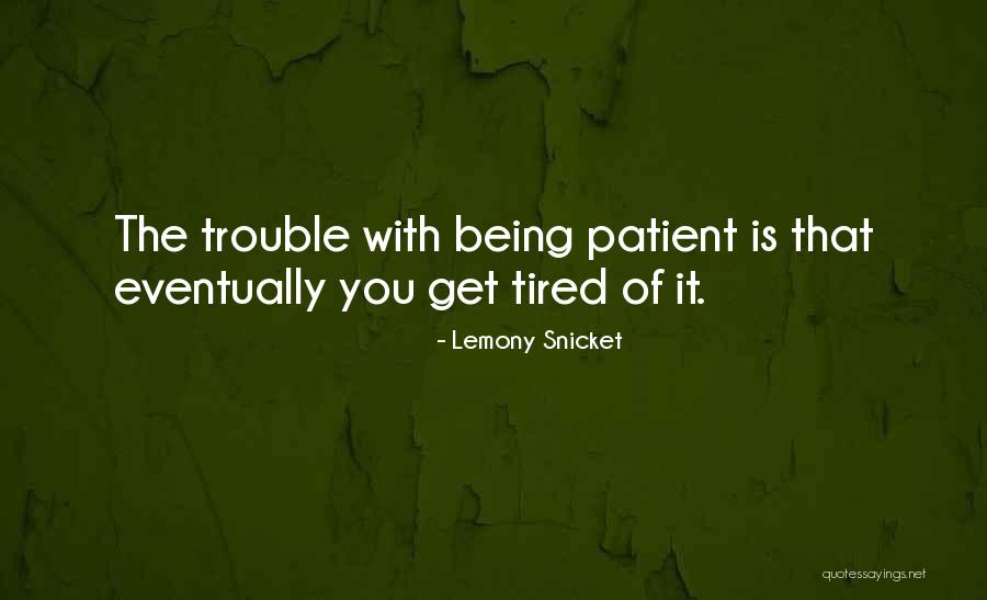 Snicket Lemony Quotes By Lemony Snicket Snicket Lemony Quotes By Lemony Snicket
