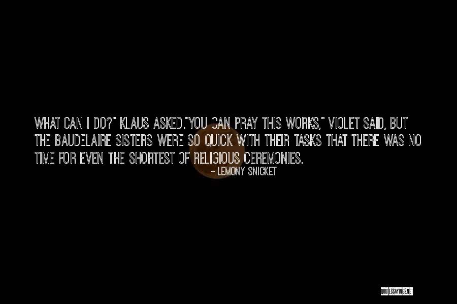 Snicket Lemony Quotes By Lemony Snicket Snicket Lemony Quotes By Lemony Snicket