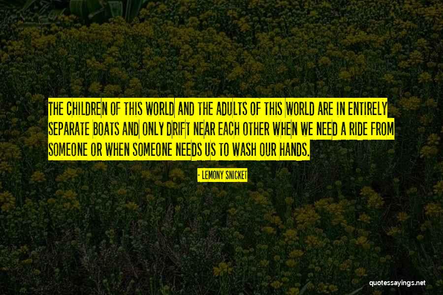 Snicket Lemony Quotes By Lemony Snicket Snicket Lemony Quotes By Lemony Snicket