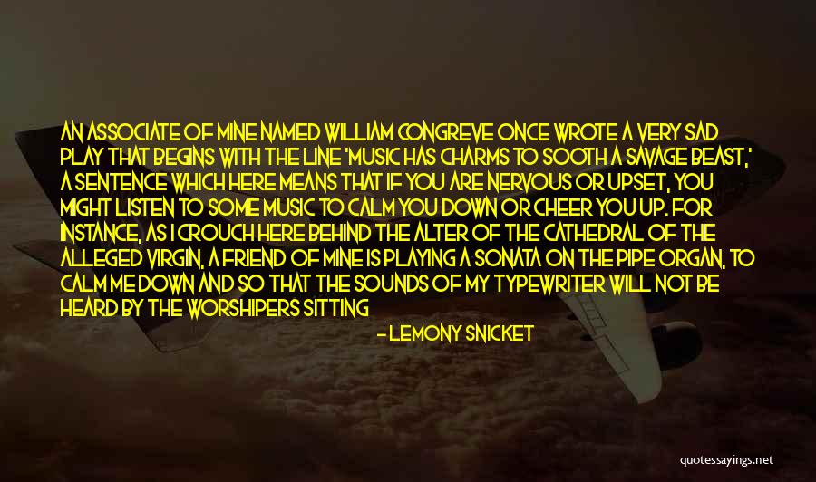 Snicket Lemony Quotes By Lemony Snicket Snicket Lemony Quotes By Lemony Snicket