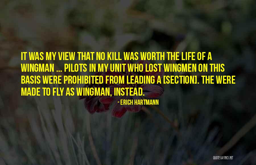 Snickuh Quotes By Erich Hartmann Snickuh Quotes By Erich Hartmann