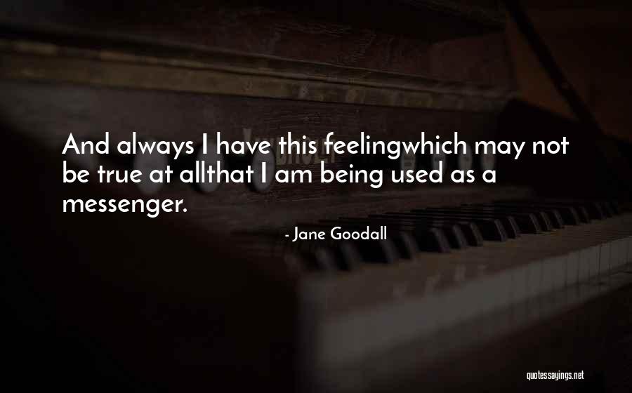 Snickuh Quotes By Jane Goodall Snickuh Quotes By Jane Goodall