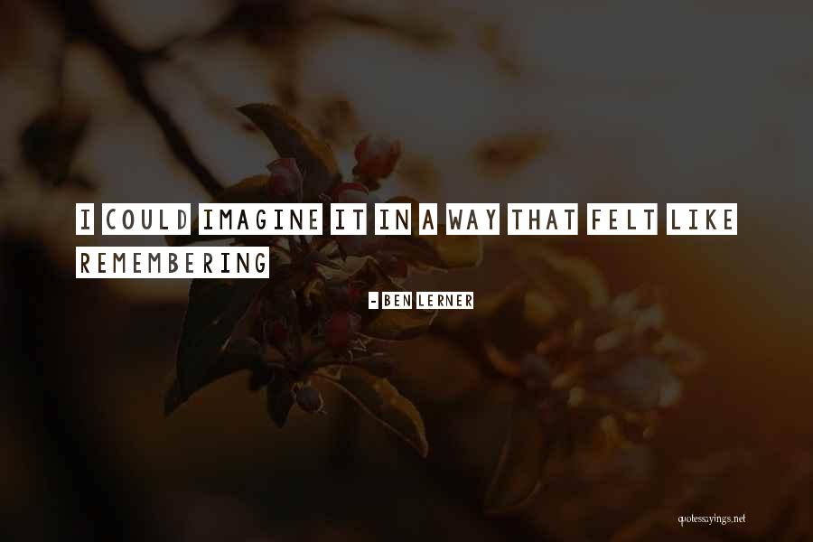 Snideness Quotes By Ben Lerner Snideness Quotes By Ben Lerner