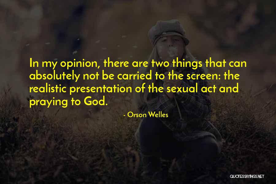 Snidey Quotes By Orson Welles Snidey Quotes By Orson Welles