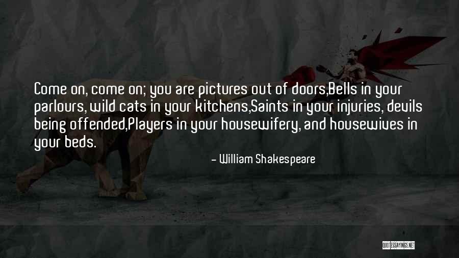 Snideys Quotes By William Shakespeare Snideys Quotes By William Shakespeare