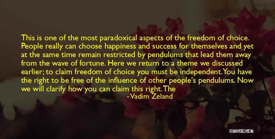 Sniegas Ir Quotes By Vadim Zeland Sniegas Ir Quotes By Vadim Zeland